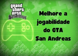 Melhorando a Jogabilidade de GTA San Andreas no PC_ Deixe-o Semelhante ao GTA V, Mesmo com Recursos Limitados